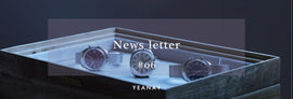 newsletter #06 【古拙時計と古拙 meets DUDDについて】